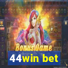 44win bet